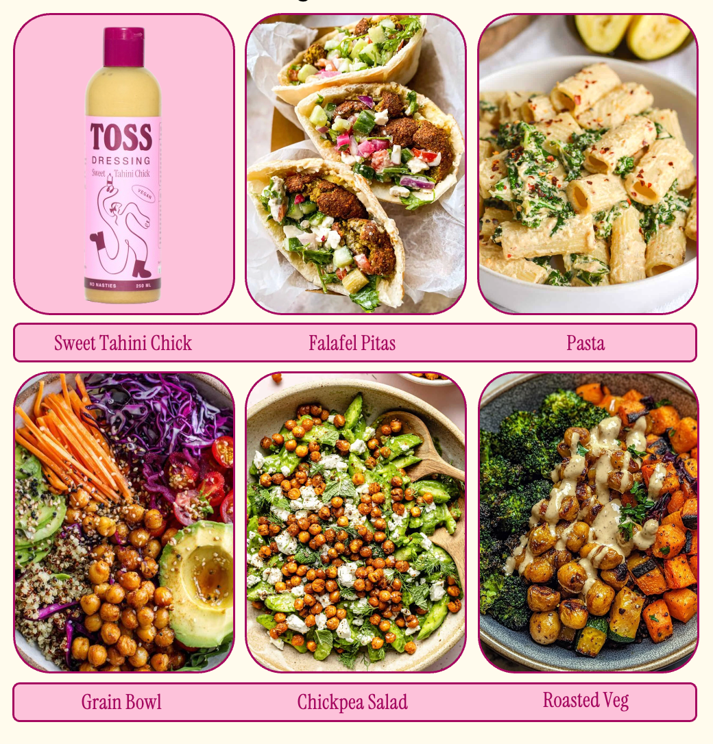 MISO MAGIC • SWEET TAHINI CHICK • GREEN GODDESS • KING CAESAR